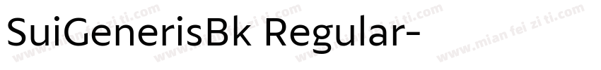 SuiGenerisBk Regular字体转换